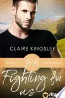 Book cover of Fighting for Us