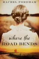 Book cover of Where the Road Bends