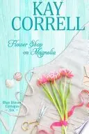 Book cover of Flower Shop on Magnolia