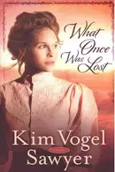 Book cover of What Once Was Lost