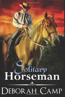 Book cover of Solitary Horseman