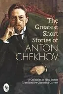 Book cover of The Greatest Short Stories of Anton Chekhov