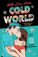 Book cover of From Cold World, with Love