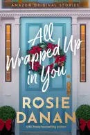 Book cover of All Wrapped Up in You