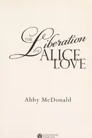 Book cover of The liberation of Alice Love