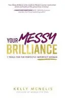 Book cover of Your Messy Brilliance