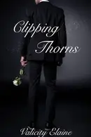 Book cover of Clipping Thorns