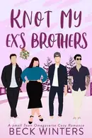 Book cover of Knot My Ex's Brothers