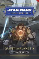 Book cover of Quest for Planet X: Star Wars The High Republic