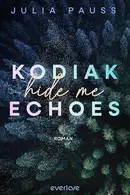 Book cover of Kodiak Echoes – Hide Me