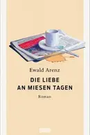 Book cover of Die Liebe an miesen Tagen