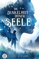 Book cover of Die Dunkelheit deiner Seele