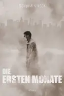 Book cover of Die ersten Monate (Dolores-19 1)