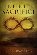 Book cover of Infinite Sacrifice