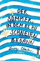 Book cover of Der Sommer, in dem es zu schneien begann