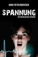 Book cover of Spannung - der Unterleib der Literatur