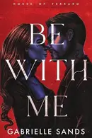 Book cover of Be With Me
