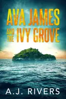 Book cover of Ava James and the Ivy Grove