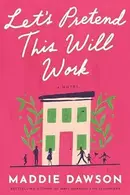 Book cover of Let's Pretend This Will Work