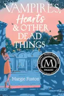 Book cover of Vampires, Hearts, & Other Dead Things