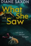 Book cover of What She Saw