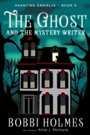 Book cover of The Ghost and the Mystery Writer