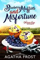 Book cover of Blueberry Muffins and Misfortune