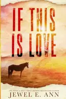 Book cover of If This Is Love