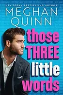 Book cover of Those Three Little Words