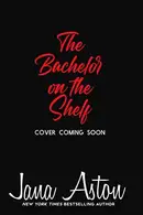 Book cover of The Bachelor on the Shelf