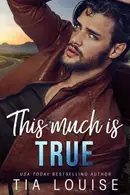 Book cover of This Much Is True