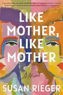 Book cover of Like Mother, Like Mother