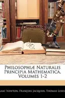 Book cover of Philosophiæ Naturalis Principia Mathematica, Volumes 1-2