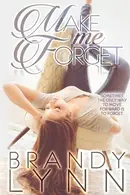Book cover of Make Me Forget