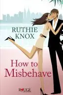 Book cover of How to Misbehave