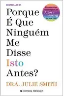 Book cover of Porque é que ninguém me disse isto antes?
