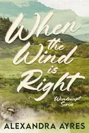 Book cover of When the Wind is Right