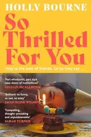 Book cover of So Thrilled for You
