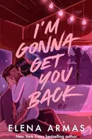 Book cover of I'm Gonna Get You Back