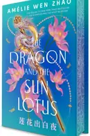 Book cover of The Dragon and the Sun Lotus