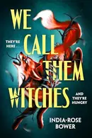 Book cover of We Call Them Witches