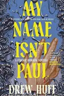 Book cover of My Name Isn't Paul