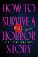Book cover of How to Survive a Horror Story