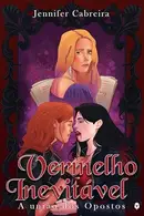 Book cover of Vermelho Inevitável A união dos Opostos