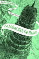 Book cover of The Memory of Babel