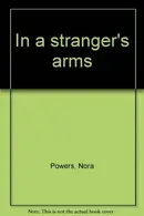 Book cover of In a stranger's arms
