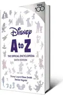 Book cover of Disney A to Z: The Official Encyclopedia, Sixth Edition
