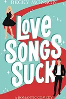 Book cover of Love Songs Suck