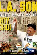Book cover of L.A. Son: My Life, My City, My Food
