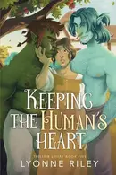 Book cover of Keeping the Human's Heart